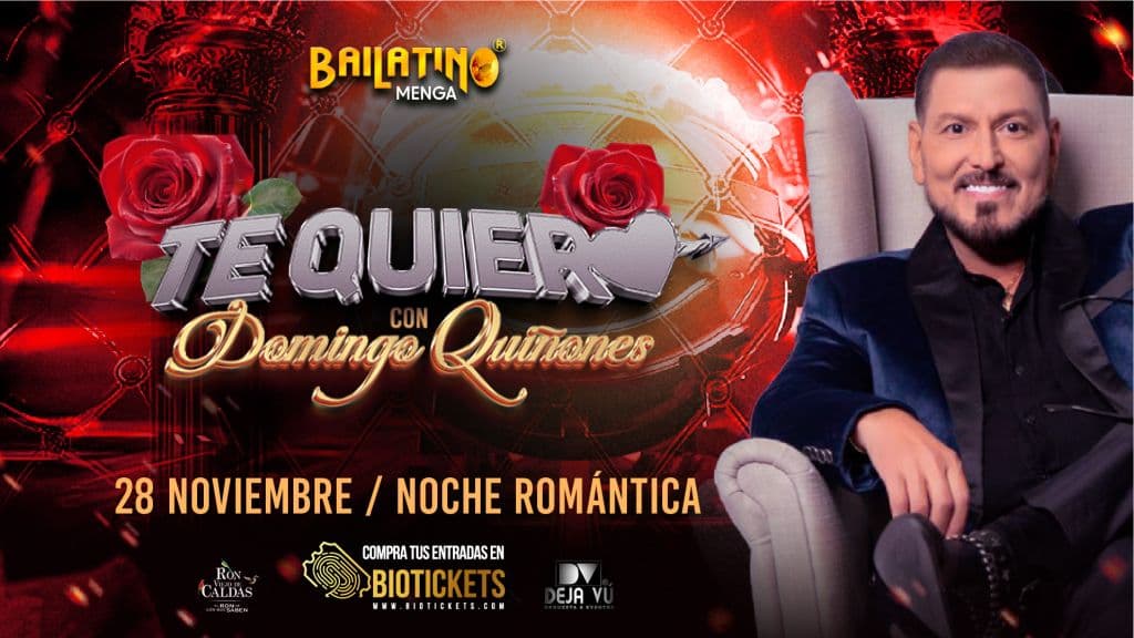 TE QUIERO CON DOMINGO QUIÑONES  BAILATINO MENGA